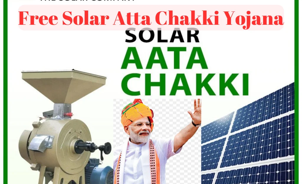 Free Solar Atta Chakki Yojana